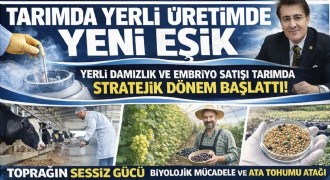 İbrahim Aydemir tarımda yerli üretim hamlesini değerlendirdi